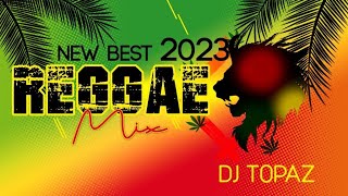 New Best 2023 Reggae Mix