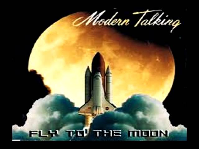 MODERN TALKING FEAT. ERIC SINGLETON - Fly To The Moon