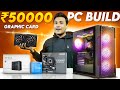 Under 50000 Pc Build With Graphic Card | 50k PC Build With GPU | Hardware Freak