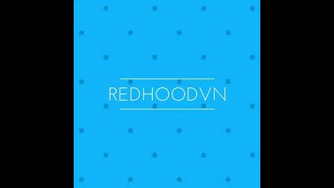 Intro mới tạo của mình