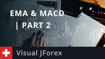 Visual JForex: EMA & MACD Part 2