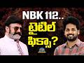NBK112 Title Locked?| Balakrishna | Vivek Athreya || NTVENT