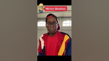 Minion Beatbox Or Helium Beatbox