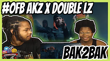 #OFB Akz x Double Lz - Bak2Bak (Prod. by F12 & Slipperyhaze) [Music Video] | GRM Daily