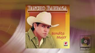 Watch Pancho Barraza Bendita Mujer video