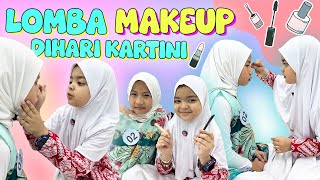 Download Lagu KARTINI DAY MAKEUP CHALLENGE DI SEKOLAH MP3 Download Lagu KARTINI DAY MAKEUP CHALLENGE DI SEKOLAH MP3