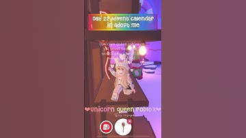 Opening day 22 Advent calendar in adopt me! | Unicorn Queen Roblox