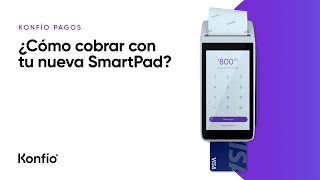 ¿Cómo cobrar con tu punto de venta SmartPad Konfío?