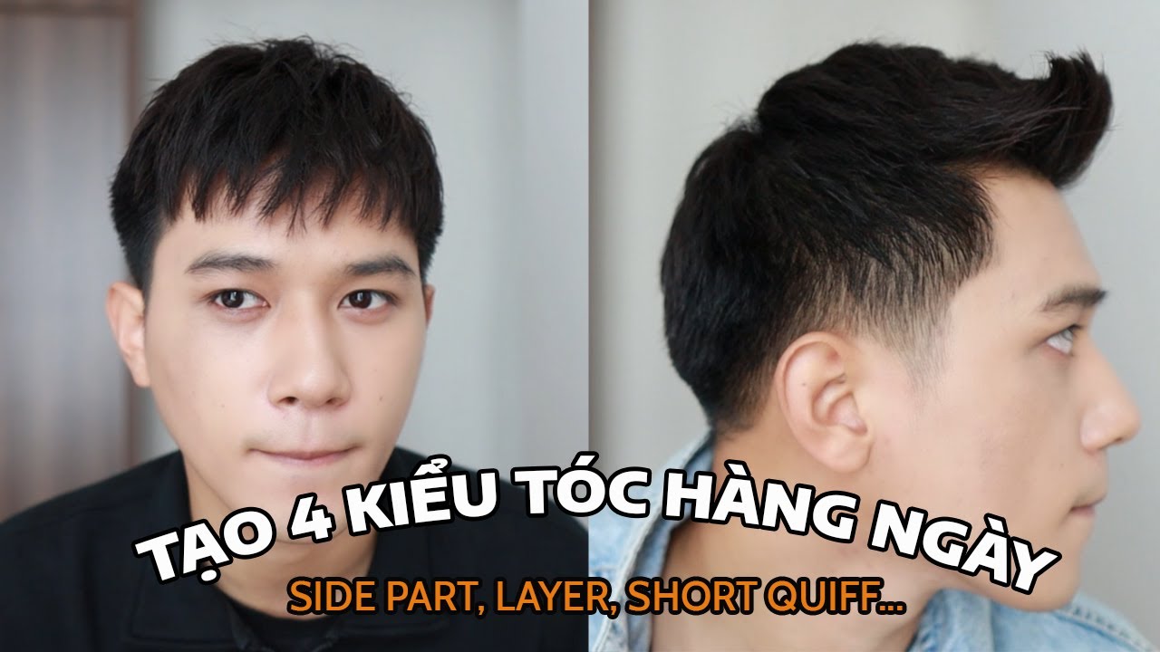 Tạo 4 kiểu tóc nam hàng ngày : Side part,Layer,Short quiff ...
