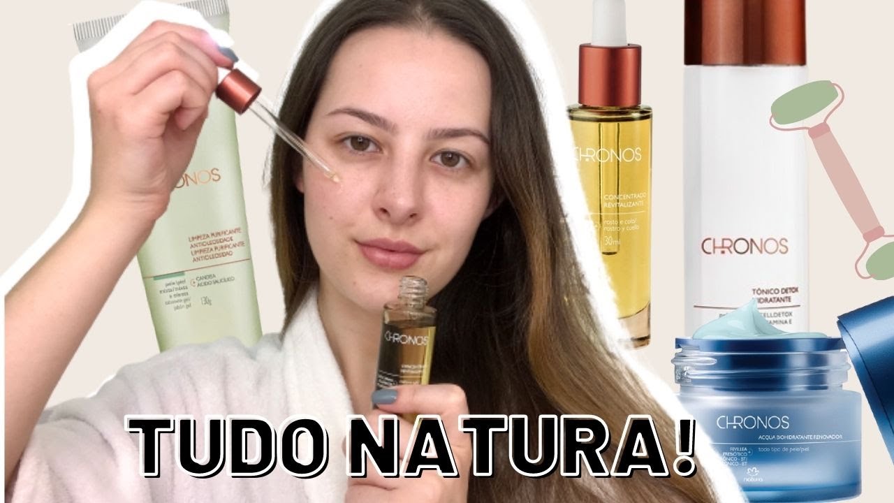 Skin Care com Natura   Produtos que mudaram a minha pele