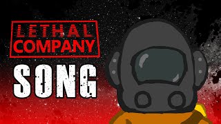 LETHAL COMPANY SONG | Meet Your Quota