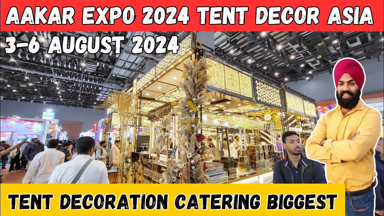 Aakar exhibition 2024 greater noida tent decor asia 2024 horeca asia