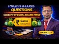 Profit &amp; Loss. Concept of equal selling price | Master P&amp;L Like a Pro! ⚡ IPMAT, CLAT, CUET, NPAT