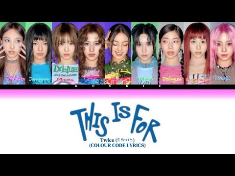TWICE (트와이스) "THIS IS FOR" COLOUR CODE LYRICS|| KOOKIE