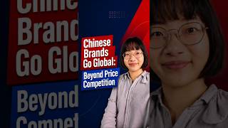 Chinese Brands Go Global: Beyond Price Competition