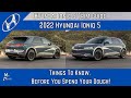 2022 Hyundai Ioniq 5 | Things to Know, Before You Spend Your Dough