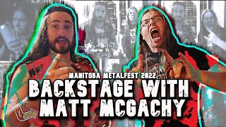 Chris Thrash interviews Matt McGachy of Cryptopsy backstage at Manitoba MetalFEST 2022