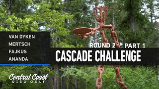 2023 Cascade Challenge - FPO Round 2 Part 1 - Van Dyken, Mertsch, Fajkus, Ananda