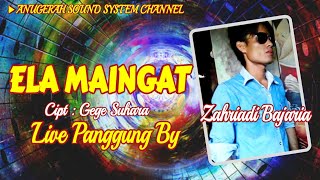 Lagu Dayak Kalteng | ELA MAINGAT - ZAHRIADI BAJARIA | Live Panggung Desa Tanjung Sangalang, Pulpis