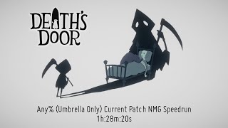 Death's Door Any% Umbrella only (CP NMG) Speedrun - 1:28:20 (WR)