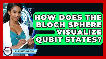 How Does The Bloch Sphere Visualize Qubit States? - Quantum Tech Explained