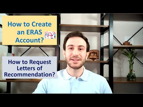 How to Create an ERAS Account and Request Recommendation Letters? Step by Step