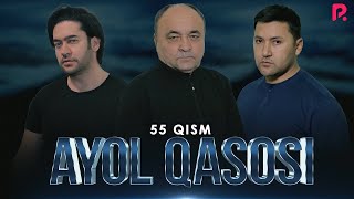 Ayol qasosi 55-qism (Milliy serial)