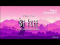 Vidya Vox - Be Free ( Pallivaalu bhadravattakam ) song  [ Lyric video ]