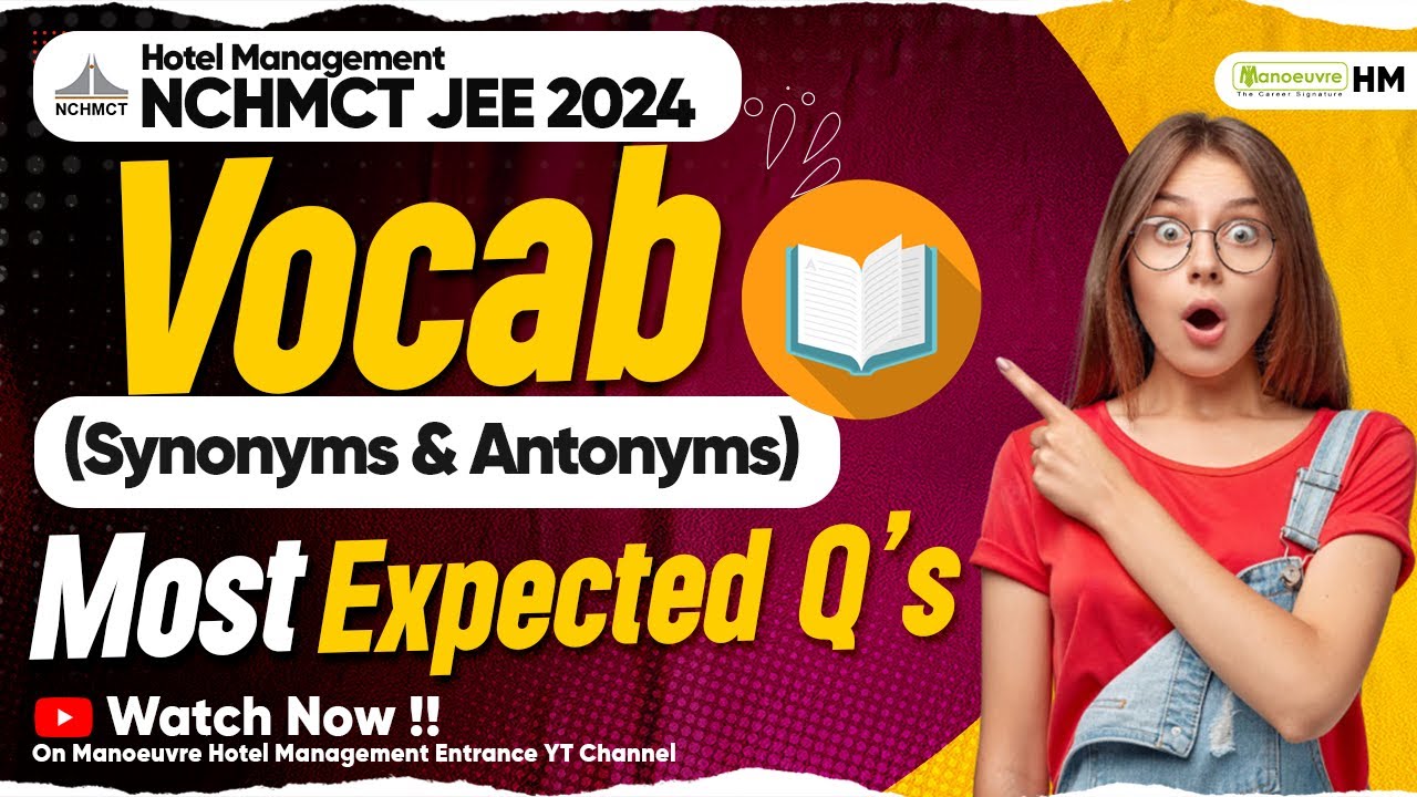 NCHMCT JEE 2024 Most Expected Questions From Vocab Synonyms nchmct-jee-2024-most-expected-questions-from-vocab-synonyms