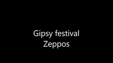 Zeppos Gipsy festival