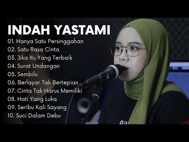 INDAH YASTAMI HANYA SATU PERSINGGAHAN | COVER AKUSTIK TERBAIK | FULL ALBUM class=