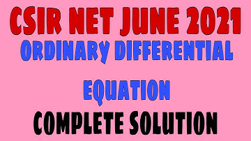 CSIR NET JUNE 2021 MATHEMATICS SOLUTION || ORDINARY DIFFERENTIAL EQUATION SOLUTION CSIR NET FEB 2022