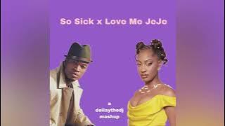 So Sick x Love Me JeJe | Ne-Yo x Tems