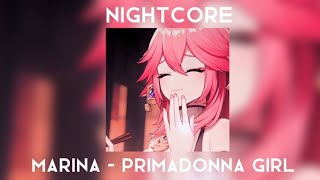 Nightcore - Marina - Primadonna Girl