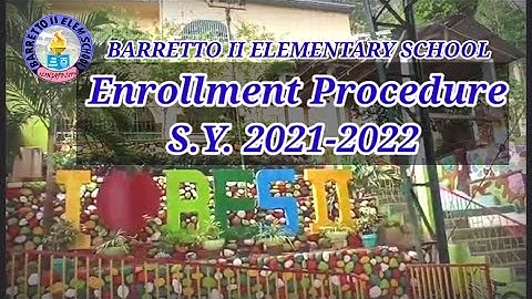 BES 2 ENROLLMENT PROCEDURE S.Y. 2021-2022