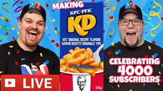 4000 Subscriber LIVE Celebration! Making KFC Kraft Dinner!