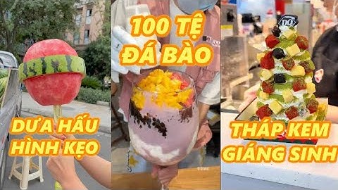 Tổng hợp ăn sập đồ ăn đường phố Trung Quốc- Phần 17  | Tạp Hóa Miu Miu