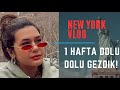 NEW YORK'DA ÇILGIN 1 HAFTA | VLOG