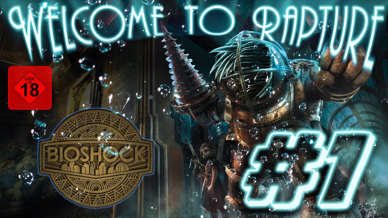 Lets Play⚓BioShock Remastered (Deutsch) #1 - Welcome to Rapture! - YouTube