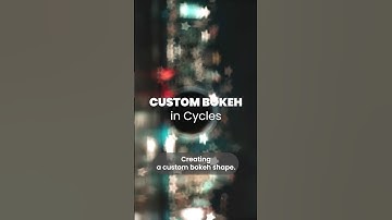 Realistic Custom Bokeh Effect in Cycles #b3d