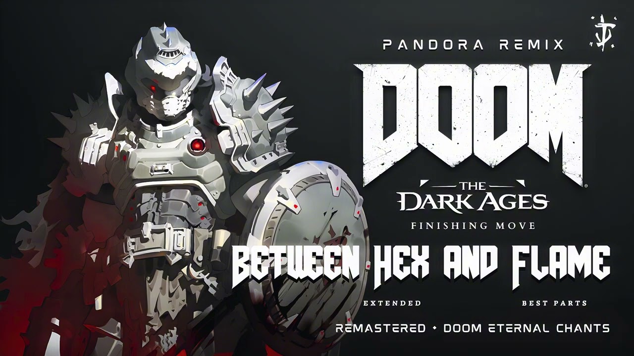 DOOM: The Dark Ages - Between Hex and Flame (Extended + Best parts) PANDORA REMIX [REMASTERED]