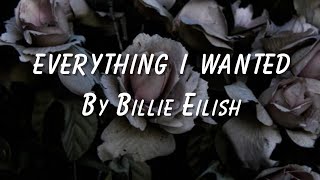 Everything I wanted by Billie Eilish- Full lyric video