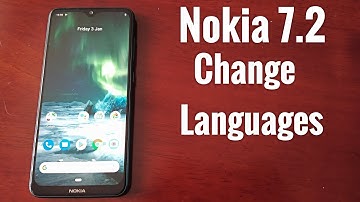 Nokia 7.2 How To Change Languages