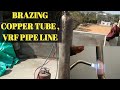 VRF Refrigerant Pipe Brazing   and Brazing set up.कैसे उपयोग ‌करे welding set को. (Hindi and Urdu) A