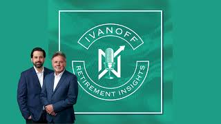 Ivanoff Retirement Insights - The $3 Million Myth: What You Really Need to Retire