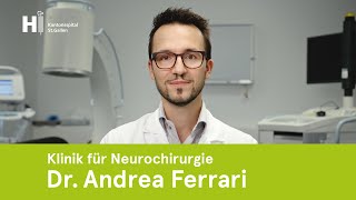 Zwischen Hirn und Herz: wie Dr. Andrea Ferrari sich für die Neurochirurgie entschieden hat
