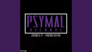 Heroine - Zero:T
