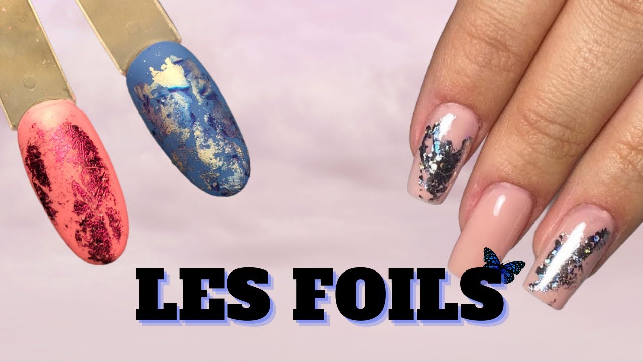 💅🏼 TUTO : COMMENT POSER DES FOILS ? 💓
