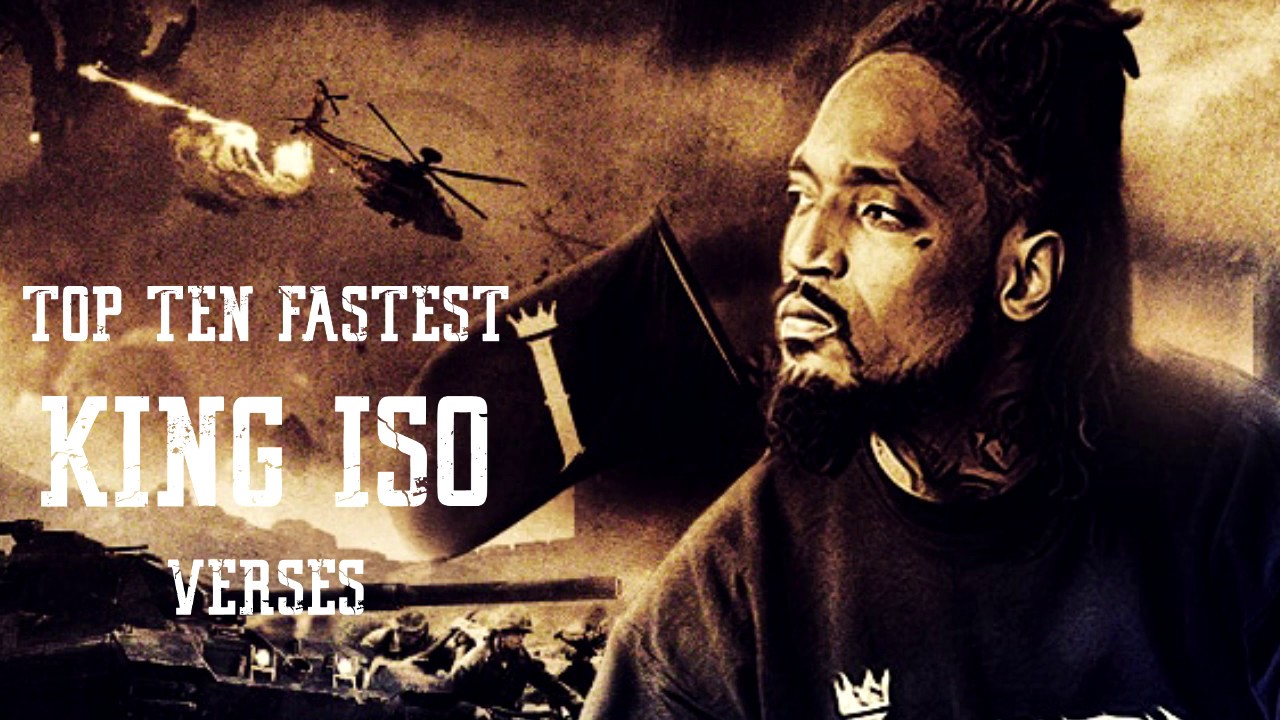 Top 10 Fastest King ISO Verses