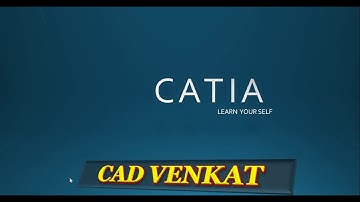 Chapter- 1 Opening CATIA and Sketcher Workbench